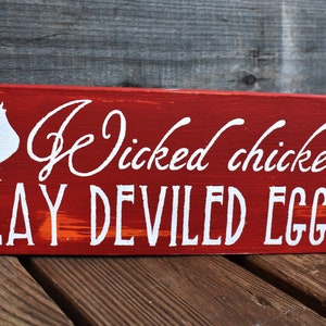 Wicked Chickens Lay Deviled Eggs | Funny Wooden Chicken Sign | Reclaimed Wood