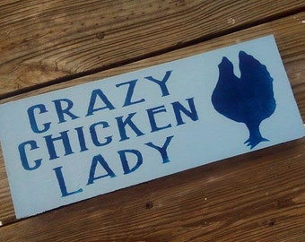 Crazy Chicken Lady Sign | Wooden Coop Decor | Funny Farmer Gift