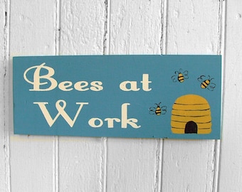 Bees at Work Sign | Wooden Beekeeper Decor with Honeybees