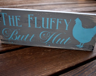 Fluffy Butt Hut Sign | Chicken Coop Decor | Gift for Hobby Farmer | Reclaimed Wood