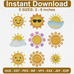 May include: A collection of nine embroidered sun designs in yellow and orange, with various styles including sunglasses, hearts, and a smiling face. The text "Instant Download" and "5 SIZES: 2 - 6 inches" is displayed at the top. The bottom of the image lists embroidery file formats.