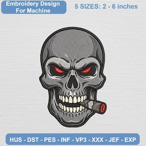 Puede incluir: Un diseño de bordado para máquina que muestra una calavera gris con ojos rojos brillantes y un cigarro en la boca. El texto dice Embroidery Design For Machine, 5 SIZES: 5 - 15 cm, y HUS - DST - PES - INF - VP3 - XXX - JEF - EXP.