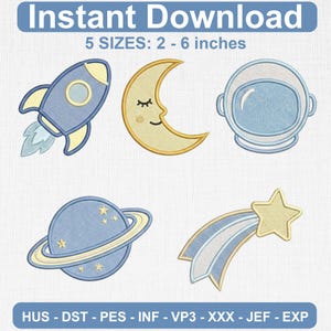 May include: An instant download digital design featuring embroidered space-themed elements. Includes a rocket, crescent moon, astronaut helmet, planet, and shooting star. The designs are available in 5 sizes, ranging from 2 to 6 inches.