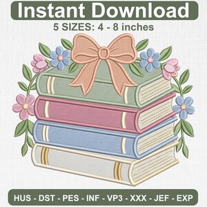May include: An embroidery design featuring a stack of four books in sage green, dusty rose, light blue, and cream. A large peach-colored bow sits on top, surrounded by blue and pink flowers with green leaves. Text reads Instant Download 5 SIZES: 4 - 8 inches.