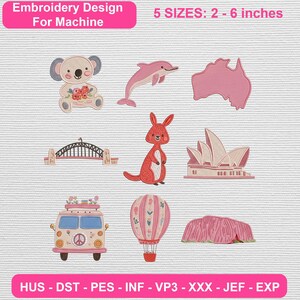 May include: Machine embroidery design set featuring nine Australian-themed icons including a koala, dolphin, map of Australia, Sydney Harbour Bridge, kangaroo, Sydney Opera House, camper van, hot air balloon, and Uluru, with text 5 SIZES: 2 - 6 inches.