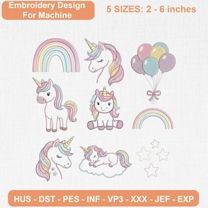 May include: Machine embroidery design set featuring unicorns, rainbows, balloons, and stars in pastel colors. Text reads: Embroidery Design For Machine, 5 SIZES: 2 - 6 inches, HUS - DST - PES - INF - VP3 - XXX - JEF - EXP.