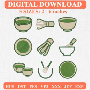 May include: Digital download embroidery design set featuring matcha tea bowls and bamboo whisks in green and beige. Text includes DIGITAL DOWNLOAD, 5 SIZES: 2 - 6 inches, and file formats HUS, DST, PES, VP3, XXX, JEF, EXP. Nine distinct icons.