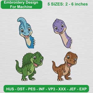May include: Machine embroidery design featuring four cartoon dinosaurs: a blue long-necked dinosaur, a purple long-necked dinosaur, a green spined dinosaur, and a brown dinosaur. Text reads: Embroidery Design For Machine, 5 SIZES: 2 - 6 inches.