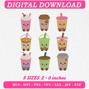 May include: An embroidery design set featuring nine cute, smiling beverage cups with straws, including boba tea, coffee, and whipped cream topped drinks. The text reads DIGITAL DOWNLOAD and 5 SIZES: 2 - 6 inches, with file formats HUS, DST, PES, VP3, XXX, JEF, EXP.