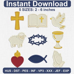 May include: A collection of religious embroidery designs, including a gold cross, an open book with a cross, a dove, a lamb, a crown of thorns, a chalice, a heart, a fish symbol, and praying hands. The designs are available in 5 sizes, ranging from 2 to 6 inches.