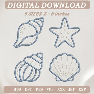 May include: A digital download embroidery design set featuring four distinct sea life motifs: a spiral shell, a starfish, a conch shell, and a scallop shell. The text reads DIGITAL DOWNLOAD, 5 SIZES: 2 - 6 inches, and HUS - DST - PES - VP3 - XXX - JEF - EXP.