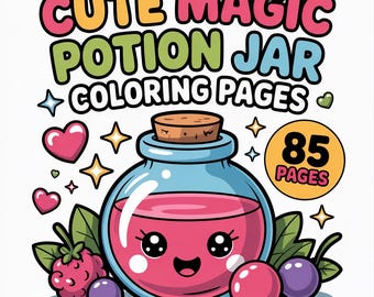 Bold and Easy Coloring Book, 85 Cute Magic Potion Jar Coloring Pages, Kawaii Magic Bottle Coloring, Relaxing Activity, Printable PDF File.