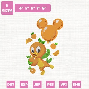 May include: An orange bird character with a balloon in the shape of Mickey Mouse ears. The bird is holding an orange and has green leaves. The image includes the text "5 SIZES" and sizes from 4" to 8". Embroidery file formats are listed at the bottom.