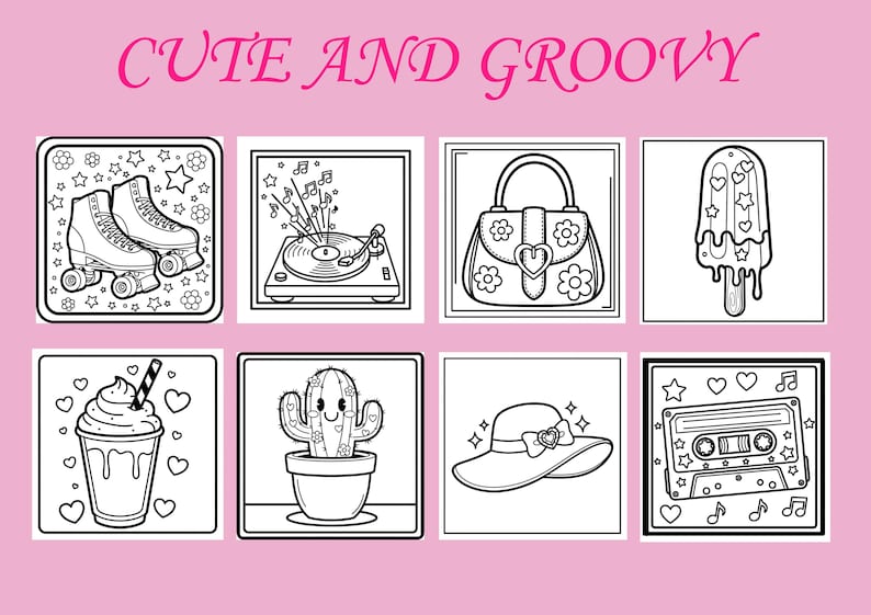Op de afbeelding: Zwart-wit illustraties van rolschaatsen, een platenspeler, een handtas, een ijsje, een milkshake, een cactus, een hoed en een cassettebandje. De tekst "CUTE AND GROOVY" staat bovenaan.