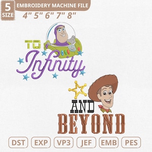 Peut inclure: Un fichier de broderie machine avec Buzz l'Éclair et Woody de Toy Story. Le motif comprend les phrases "To Infinity" et "And Beyond". Les tailles de fichiers sont de 10,16 cm, 12,7 cm, 15,24 cm, 17,78 cm et 20,32 cm.