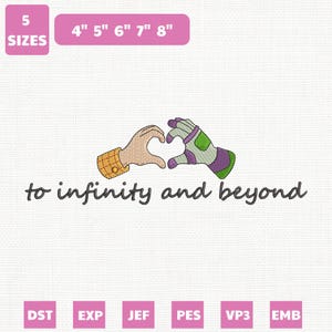 May include: An embroidery design featuring two hands forming a heart shape, one with a yellow plaid cuff and the other with a green and purple space-themed glove. Below the hands, the text reads to infinity and beyond. Includes 5 sizes: 4, 5, 6, 7, 8 inches.