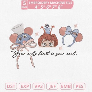 May include: Embroidery machine file featuring three cartoon character designs. The designs include a mouse with a chef's hat, a character with red hair, and a headband with a bow. The text "Your only limit is your soul" is also included.