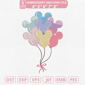 May include: An embroidery machine file featuring a bouquet of Mickey Mouse-shaped balloons in pastel colors. The balloons are in shades of blue, green, purple, pink, and yellow. The file sizes are 4", 5", 6", 7", and 8".