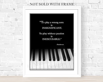 BEETHOVEN MUSIC QUOTE, Piano Keyboard Photo, Pianist, Musician, Band Teacher,  Black and White 8x10 Wall Art Print (Unframed)