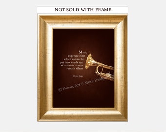 VICTOR HUGO MUSIC Quote, Trumpeter Gift, Trumpet Color Photo, Band Director, Music Room or Studio 8”x 10” Wall Art Print (Unframed)