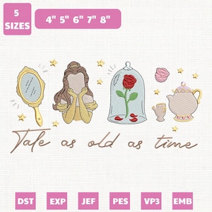 May include: An embroidery design featuring elements from a fairy tale. Includes a mirror, a character, a rose in a glass dome, a teapot, and the text "Tale as old as time." Available in 5 sizes: 4", 5", 6", 7", and 8".