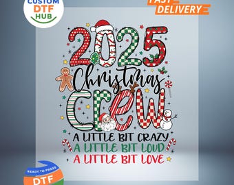 2025 Christmas Crew DTF Transfer: Xmas Crew Iron On Decal