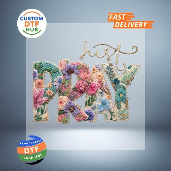 Boho Floral Christian Knitted DTF Transfer, Christian Iron On Decal, Just Pray Faux Yarn