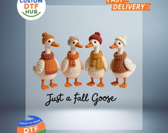 Faux Yarn Geese DTF Transfer, Just A Fall Goose Ready To Press, Funny Autumn Iron-On