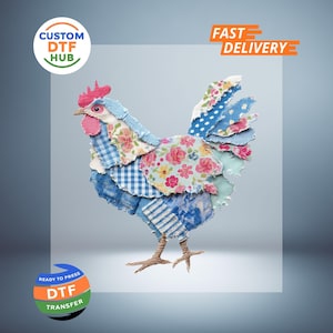 May include: A colorful rooster made from fabric scraps. The rooster features a patchwork design with various blue floral and patterned fabrics. The image includes the text "Custom DTF Hub", "Fast Delivery", and "Ready to Press DTF Transfer".