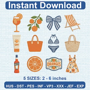 May include: An embroidery design set with summer motifs. Includes a cocktail, orange branch, bow, deckchair, sunscreen, tote bag, bikini, woven bag, Aperol bottle, orange slice, "ORANGES" sign, and a floral dress. The text "Instant Download" is at the top.