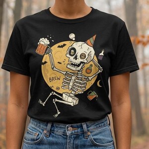 Funny Skeleton Shirt | Beer Drinking Tee | Halloween Party T Shirt | Spooky Humor Graphic Tee | Dancing Skeleton Tee | Unisex Gift