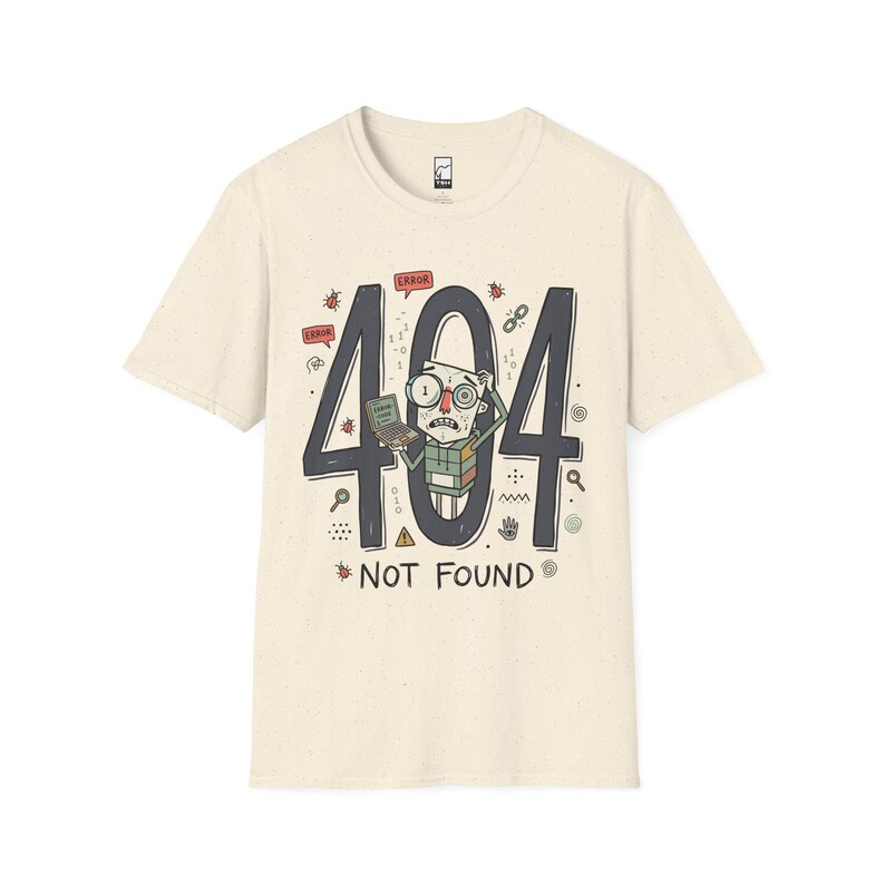 404 Not Found T-Shirt | Funny Developer Error Graphic Tee, Programmer Bug Unisex Shirt Natural
