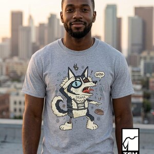 Husky Drama T-Shirt | Funny Dramatic Dog Graphic Tee, Talking Husky Dog Mom Unisex Shirt, Dog Lover Gift