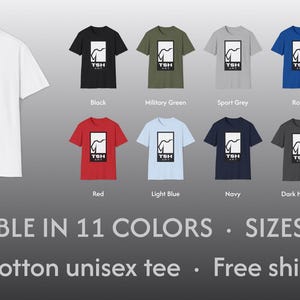 May include: White, black, military green, sport grey, royal, natural, red, light blue, navy, dark heather, and dark chocolate t-shirts. Each shirt features a black graphic within a white rectangle. The text "TSH ART" is below the graphic.