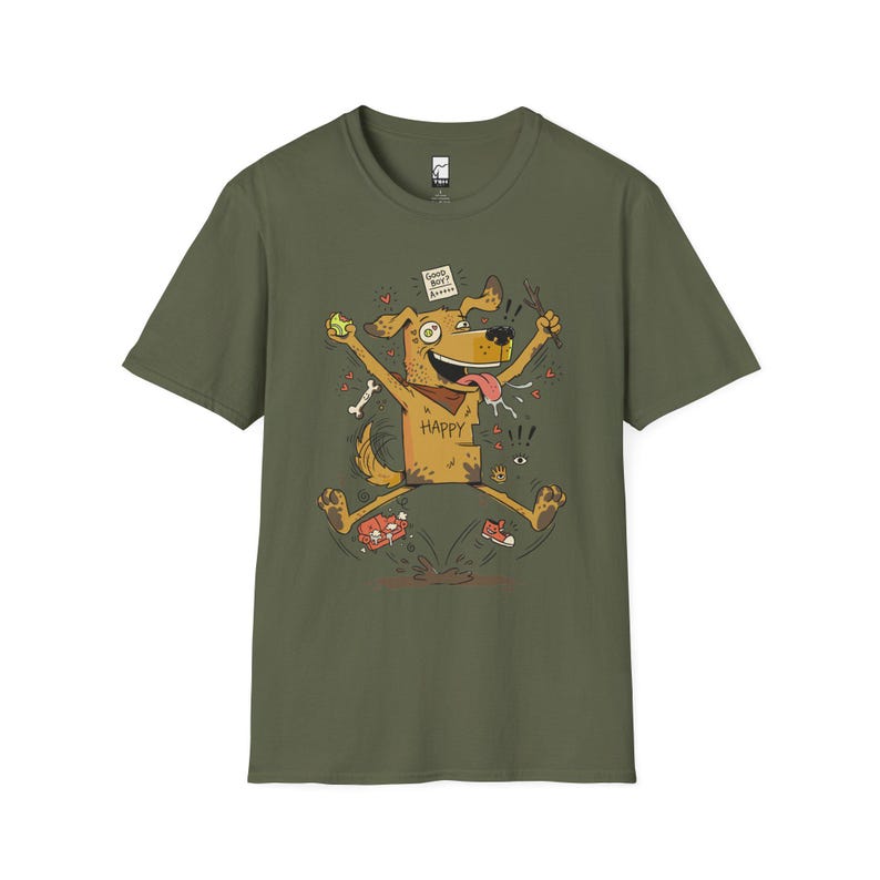 Happy Dog T-Shirt | Funny Good Boy Graphic Tee, Dog Lover Gift Military Green
