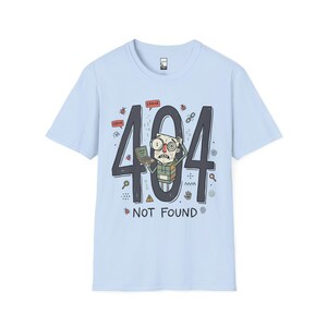 404 Not Found T-Shirt | Funny Developer Error Graphic Tee, Programmer Bug Unisex Shirt Light Blue