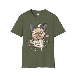 Bougie French Bulldog T-Shirt | Funny Spoiled Dog Mom Graphic Tee Military Green