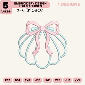 Puede incluir: Un diseño de bordado para máquinas con un lazo y un diseño de concha en rosa y azul claro. El diseño está disponible en 5 tamaños, que van de 5,08 a 15,24 cm. La imagen también incluye el texto "EMBROIDERY DESIGN FOR MACHINES" y "1 DESIGNS".