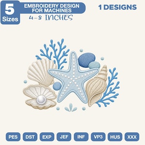May include: An embroidery design for machines featuring a light blue starfish, two beige seashells, one with a white pearl, blue coral branches, and small blue stones. Text includes 5 SIZES, EMBROIDERY DESIGN FOR MACHINES, 4-8 INCHES, 1 DESIGNS, and file formats PES, DST, EXP, JEF, INF, VP3, HUS, XXX.