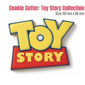 May include: A cookie cutter in the shape of the "Toy Story" logo. The design features yellow letters outlined in blue, set against a red rectangle. The text "Cookie Cutter: Toy Story Collection" is at the top.