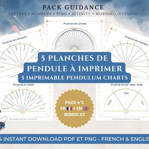 May include: A set of five printable pendulum charts featuring semicircular layouts for letters, numbers, time, affinity, and morning/evening. The white charts include gold-colored radial lines and text in French and English, presented as a digital download pack.