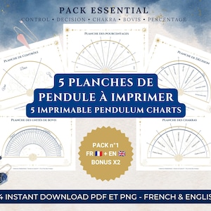 May include: A collection of five printable pendulum charts featuring French and English text, including Planche de Contrôle, Planche des Pourcentages, Planche de Décision, Planche des Unités de Bovis, and Planche des Chakras, displayed with three crystal pendulums.