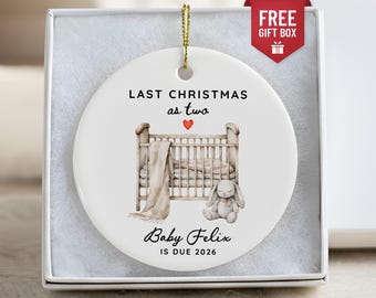 Personalized Pregnancy Announcement Ornament, Last Christmas as Two, Baby Due 2026 Keepsake