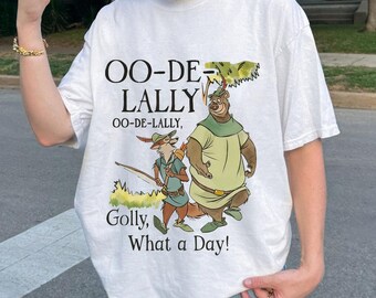 Disney Robin Hood And Little John Oo-De-Lally PNG, Golly What A Day PNG, Comfort Colors PNG, Birthday Gift, Disney Family Trip