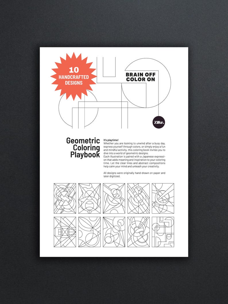 May include: A white coloring book titled "Geometric Coloring Playbook" with 10 handcrafted designs. The cover features geometric line art and the text "Brain Off Color On." The Zilke logo is visible. The book's pages contain geometric designs.