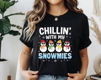 Cool Winter Snowmies Shirt Chillin' With My Snowmies T-shirt, cadeau festif pour amis, t-shirt graphique de Noël