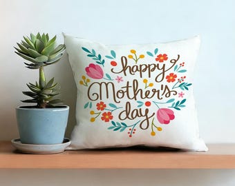 Happy Mother's Day Pillow Cover,Floral Script Cushion Case,Mom Gift Decor,Farmhouse Pillow,Spring Botanical Bed Accent,Mother Day Present