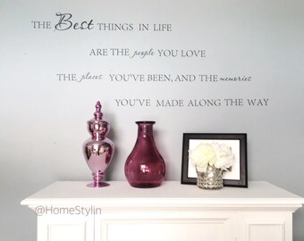 The Best Thing In Life Wall Decal, Wall Decal, Wall Decor, Ships Next Day