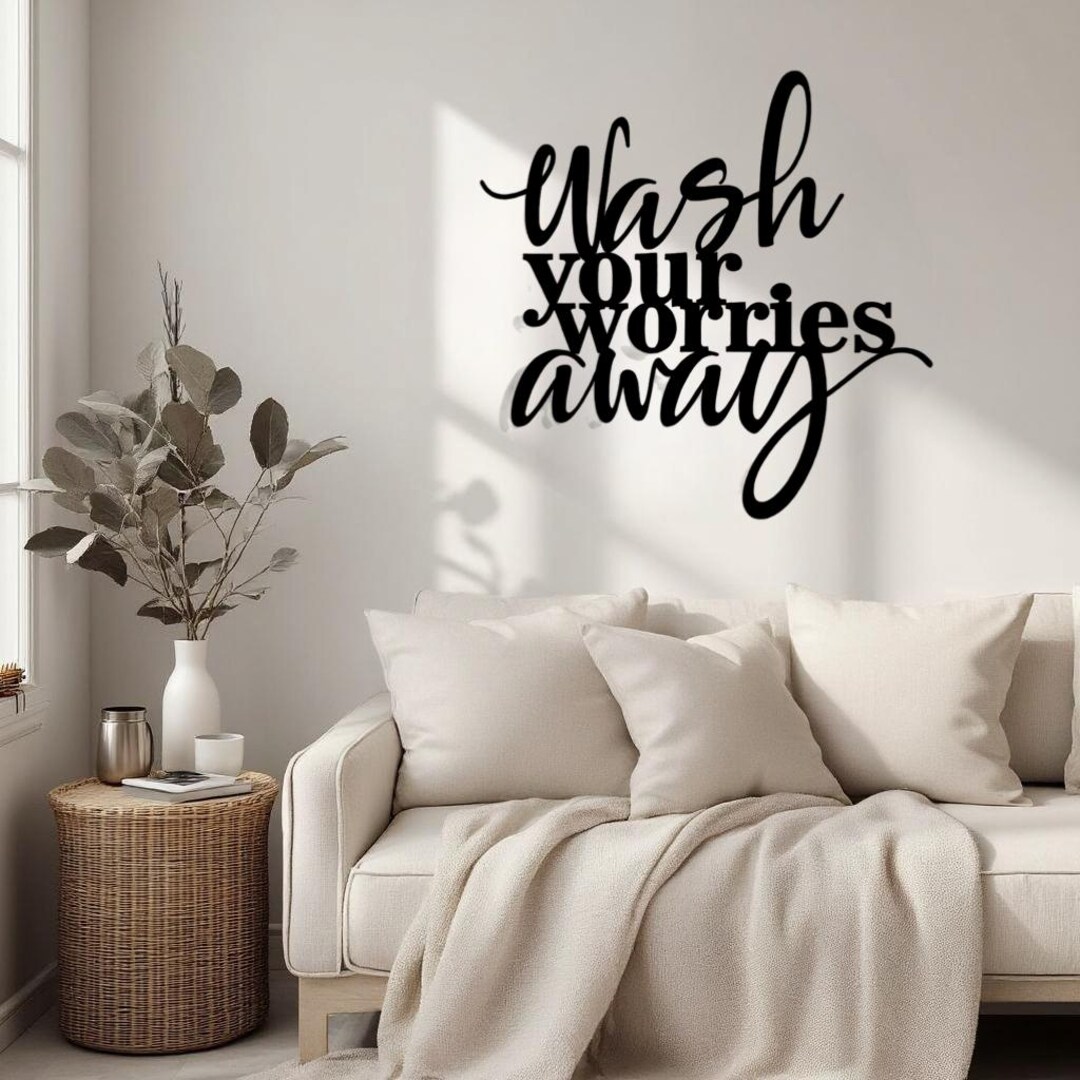 Wash Your Worries Away Wall Sign, Minimalist Black Script Metal Plaque ...