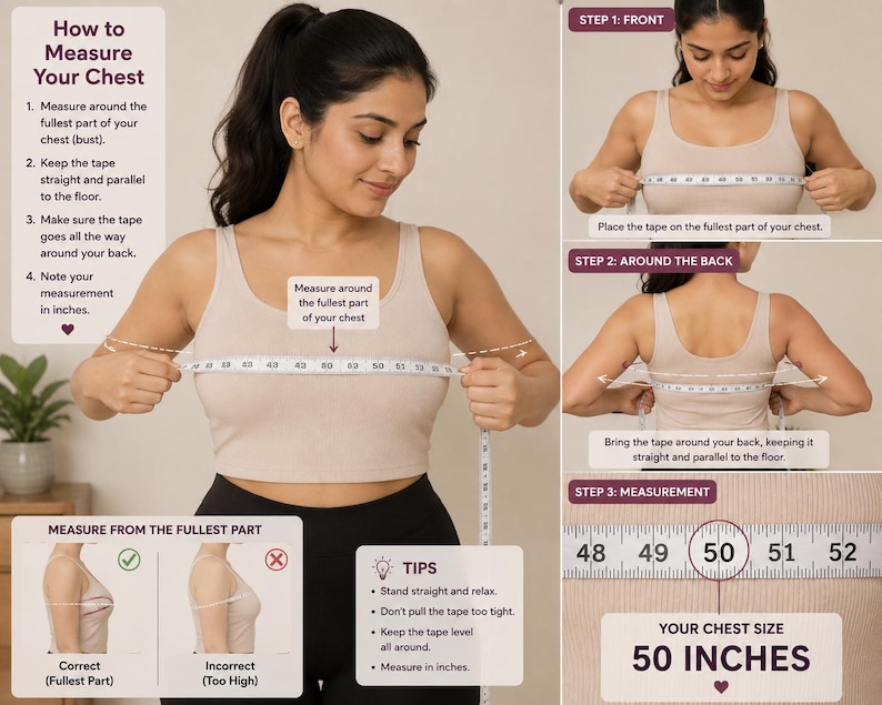 May include: An instructional infographic titled How to Measure Your Chest, featuring a beige tank top and a white measuring tape. It displays three steps for measuring the bust, including a close-up showing a measurement of 50 inches on the tape.